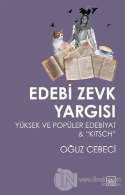 Edebi Zevk Yargısı Yüksek ve Popüler Edebiyat ve Kitsch