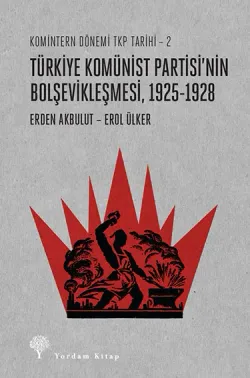 TÜRKİYE KOMÜNİST PARTİSİ'NİN BOLŞEVİKLEŞMESİ (HASARLI)
