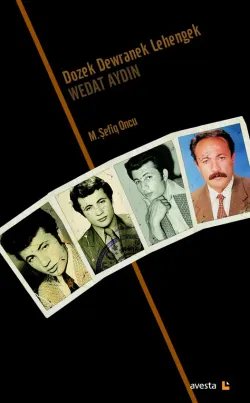 DOZEK, DEWRANEK, LEHENGEK: WEDAT AYDIN (2 Cild)