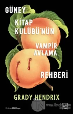 Güney Kitap Kulübü'nün Vampir Avlama Rehberi