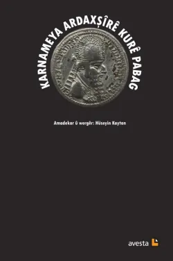KARNAMEYA ARDAXŞÎRÊ KURÊ PABAG