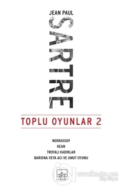 Toplu Oyunlar 2 : Nekrassov - Kean - Troyalı Kadınlar - Bariona veya Acı ve Umut Oyunu