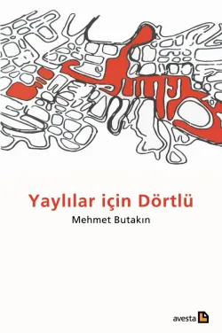 YAYLILAR İÇİN DÖRTLÜ