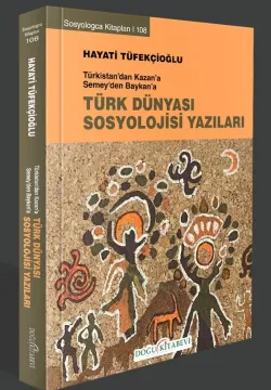 TÜRK DÜNYASI SOSYOLOJİSİ YAZILARI