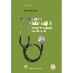 PARAN KADAR SAĞLIK Türkiye'de Sağlığın Ticarileşmesi