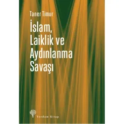 İSLAM, LAİKLİK VE AYDINLANMA SAVAŞI (HASARLI)