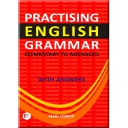 Practising English Grammar ( Elementary to Advanced with Answers )
