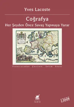 Coğrafya Her Şeyden Önce Savaş Yapmaya Yarar