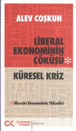 Liberal Ekonominin Çöküşü(Küresel Kriz)