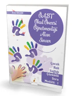 Pelikan Yayınları MEB-AGS ÖABT Okul Öncesi Öğretmenliği Alan Sınavı Çocuk Ruh Sağlığı Çözümlü Soru Modülü 1