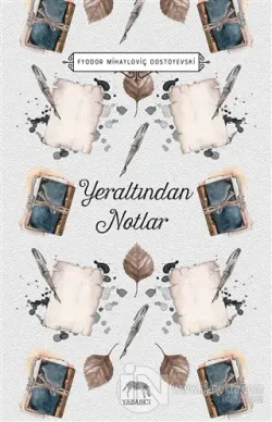 Yeraltından Notlar (Ciltli)