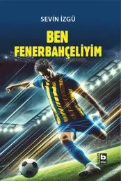 Ben Fenerbahçeliyim
