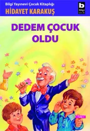 Dedem Çocuk Oldu