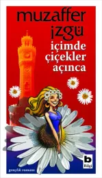 İçimde Çiçekler Açınca