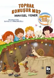 Toprak Konuşur mu?