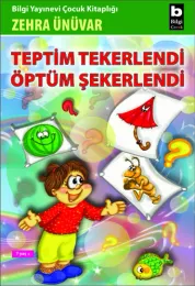 Teptim Tekerlendi Öptüm Şekerlendi