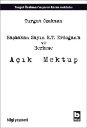 Başbakan Sayın R.T. Erdoğan'a ve Herkese Açık Mektup