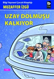 Uzay Dolmuşu Kalkıyor