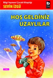 Hoş Geldiniz Uzaylılar