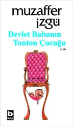 Devlet Babanın Tonton Çocuğu
