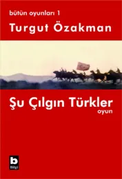 Şu Çılgın Türkler  / Bütün Oyunları-1