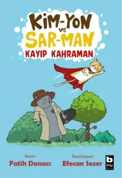 Kim-Yon ve Sar-Man / Kayıp Kahraman