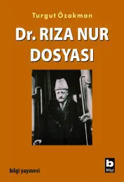 Dr. Rıza Nur Dosyası