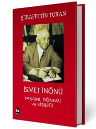 İsmet İnönü Yaşamı Dönemi ve Kişiliği (Ciltli)