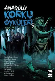 Anadolu Korku Öyküleri / 3 - Yılgayak