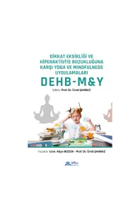 Dikkat Eksikliği ve Hiperaktivite Bozukluğuna Karşı Yoga Mindfulness Uygulamaları