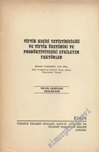 Tiftik Keçisi Yetiştiriciliği ve Tiftik Üretimini ve Prodüktivitesini Etkileyen Faktörler -