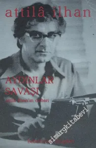 Aydınlar Savaşı: Attila İlhan'ın Defteri 8 -