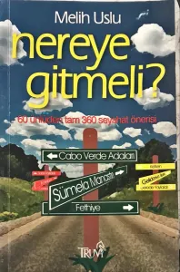 Nereye Gitmeli ?