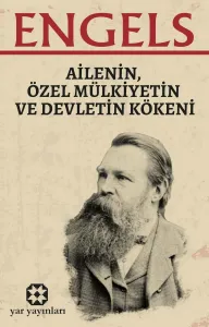 Ailenin, Özel Mülkiyetin ve Devletin Kökeni