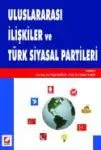 Uluslararası İlişkiler Ve Türk Siyasal Partileri