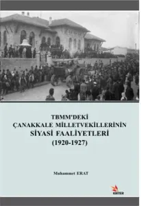 TBMM'deki Çanakkale Milletvekillerinin Siyasi Faaliyetleri (1920-1927)