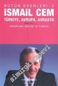 Türkiye, Avrupa, Avrasya - İkinci Cilt: Avrupa'nın “Birliği” ve Türkiye -