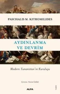 Aydınlanma ve Devim;Modern Yunanistan’ın Kuruluşu