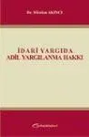 İdari Yargıda Adil Yargılanma Hakkı
