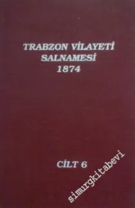 Trabzon Vilayeti Salnamesi 6 (1874) -        1995