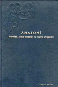 Anatomi / Hareket, Sinir Sistemi ve Duyu Organları ( Cilt 1 )