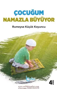 Çocuğum Namazla Büyüyor