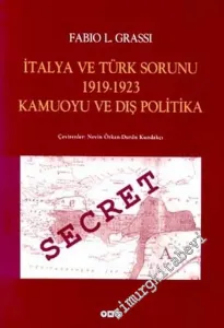 İtalya ve Türk Sorunu 1919 - 1923 Kamuoyu ve Dış Politika -        2010