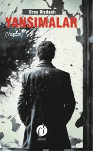 Yansımalar ;(Yaşam)