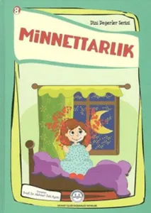 Minnettarlık Dini Değerler Serisi - 8