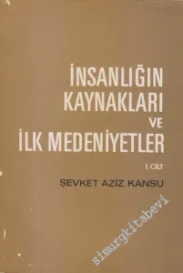 İnsanlığın Kaynakları ve İlk Medeniyetler Cilt 1 -        1971