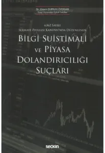 Bilgi Suistimali ve Piyasa Dolandırıcılığı Suçları