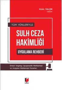 Sulh Ceza Hakimliği Uygulama Rehberi