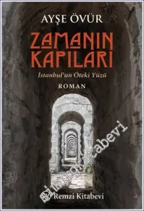 Zamanın Kapıları : İstanbul'un Öteki Yüzü -         2022