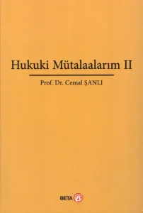 Hukuki Mütalaalarım – II